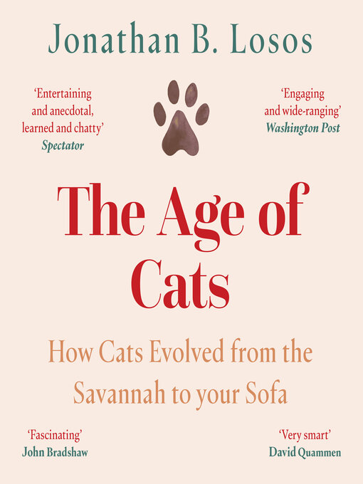 Title details for The Age of Cats by Jonathan B. Losos - Available
